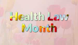 Health Law Month