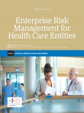 AHLA Enterprise Risk Management Handbook for Healthcare Entities, Co-published with the American Society of Healthcare Risk Management (AHLA Members) cover