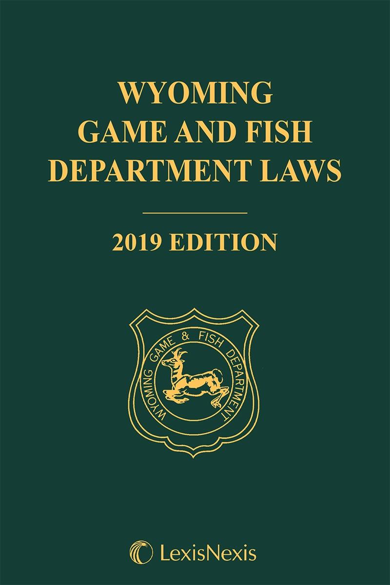 Wyoming Game and Fish Department Laws AHLA