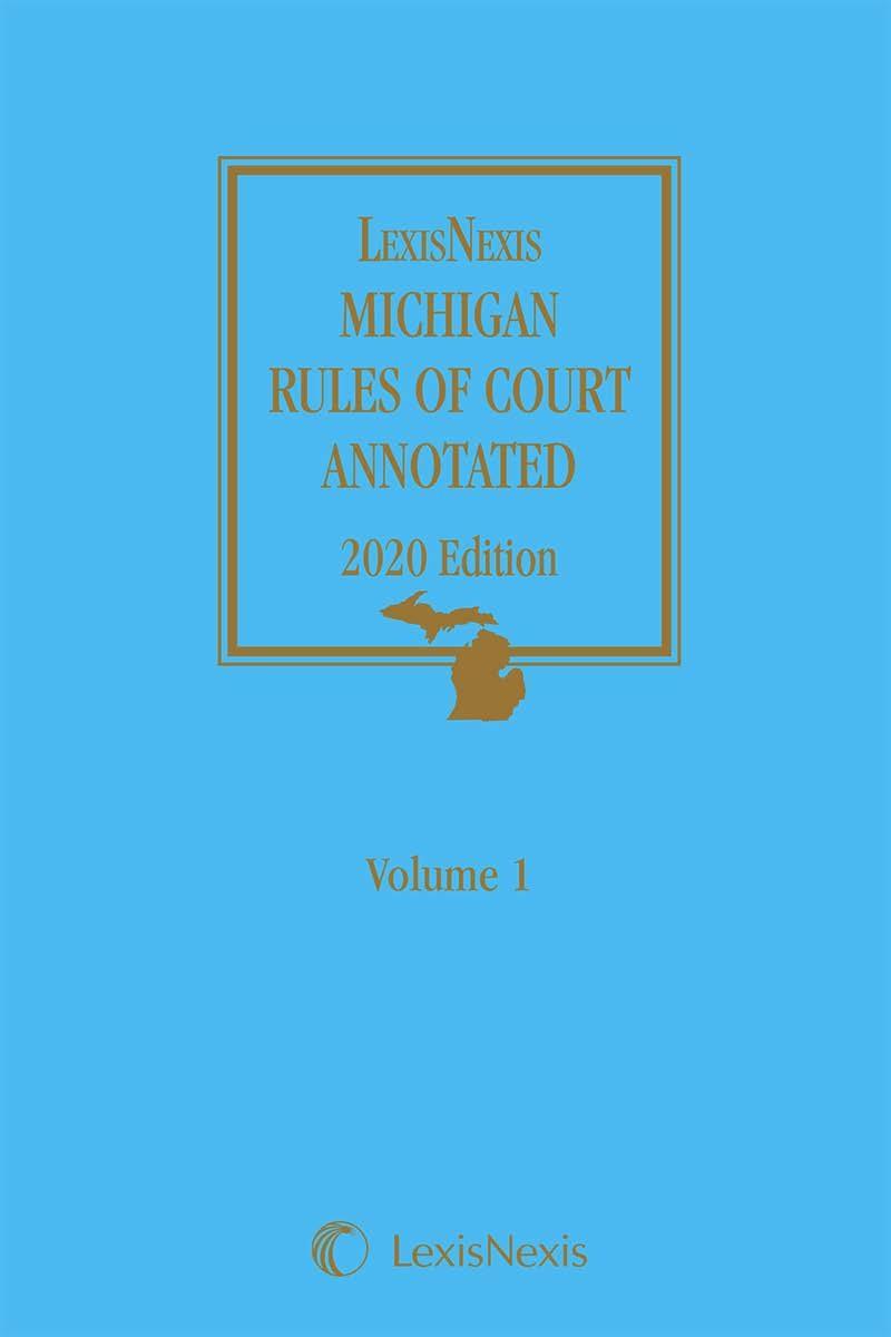 LexisNexis Michigan Rules of Court Annotated AHLA