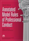 Annotated Model Rules of Professional Conduct cover