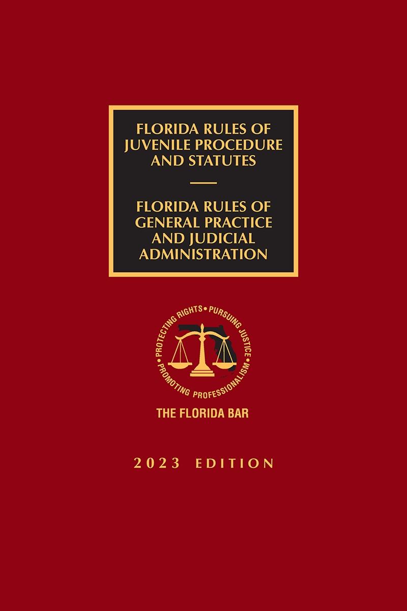 Florida Rules of Juvenile Procedure and Statutes and Rules of General