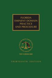 Florida Eminent Domain Practice and Procedure cover
