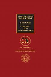 Florida Standard Jury Instructions: Contract and Business Cases cover