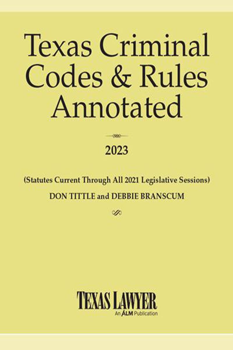 Texas Criminal Codes & Rules Annotated | Florida Bar