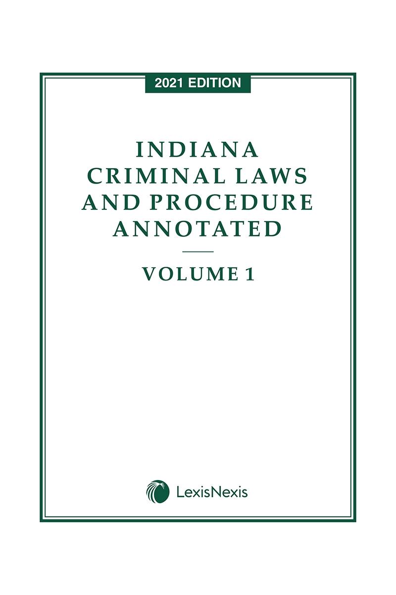 Indiana Criminal Laws and Procedure Annotated Florida Bar