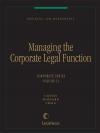 Business Law Monographs, Volume C1--Managing the Corporate Legal Function cover