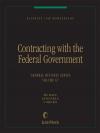Business Law Monographs, Volume G7--Contracting With the Federal Government cover