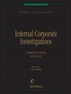 Business Law Monographs, Volume C5--Internal Corporate Investigations cover