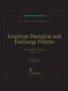 Business Law Monographs, Volume E1--Employee Discipline and Discharge Policies cover