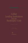 Collier Lending Institutions and the Bankruptcy Code 