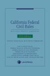 California Federal Civil Rules: With Local Practice Commentary cover