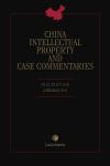 China Intellectual Property and Case Commentaries cover