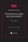 LexisNexis Practice Guide: Pennsylvania Labor and Employment cover
