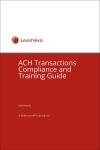 ACH Transactions Compliance and Training Guide cover