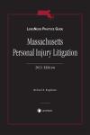 LexisNexis Practice Guide: Massachusetts Personal Injury Litigation cover