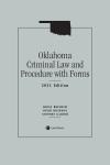 Oklahoma Criminal Law and Procedure with Forms cover
