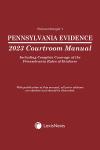 Pennsylvania Evidence Courtroom Manual cover