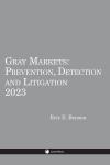 Gray Markets: Prevention, Detection and Litigation cover