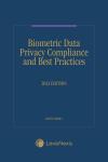 Biometric Data Privacy Compliance and Best Practices cover