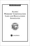 Alaska Workers' Compensation Laws and Regulations Annotated cover