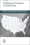 Qualifying to Do Business in Another State: The CSC® 50-State Guide to Qualification cover