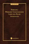 Nebraska Workers' Compensation Laws and Rules Annotated cover