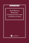 New Mexico Workers' Compensation Laws and Regulations cover