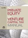 Private Equity and Venture Capital Tax Manual cover
