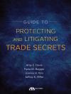 2015 Guide to Protecting and Litigating Trade Secrets cover