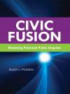 Civic Fusion: Mediating Polarized Public Disputes cover