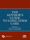 The Advisor's Guide to Long-Term Care cover