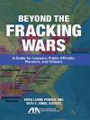 Beyond the Fracking Wars cover
