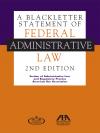 A Blackletter Statement of Federal Administrative Law cover