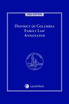 District of Columbia Family Law Annotated cover