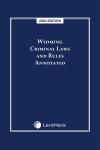 Wyoming Criminal Laws and Rules Annotated cover