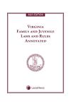 Virginia Family and Juvenile Laws and Rules Annotated cover