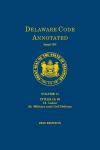 Delaware Code Annotated - Volume 11: Titles 19, 20: Labor; Military and Civil Defense cover