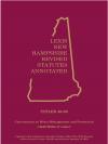 New Hampshire Revised Statutes Annotated- Volume  25 :Title 48-50 Conveyances & Mortgages of Realty;Homesteads: Water Management and Protection cover