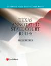 Texas Annotated Court Rules: State and Federal Courts cover