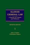 Illinois Criminal Law: A Survey of Crimes and Defenses cover