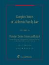 Complex Issues in California Family Law-Volume A cover