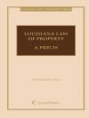 Louisiana Law of Property, A Précis cover