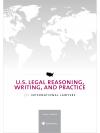 U.S. Legal Reasoning, Writing, and Practice for International Lawyers cover