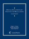 Special Education Law: Statutes and Regulations Document Supplement cover