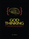 God-Thinking: Every Juror's Moral Brain, Religious Beliefs, and The Effects on a Trial Verdict cover
