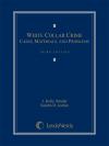 White Collar Crime: Cases, Materials, and Problems cover