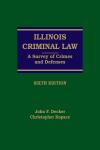 Illinois Criminal Law:  A Survey of Crimes and Defenses cover