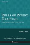 Rules of Patent Drafting: Guidelines from Federal Circuit Case Law 