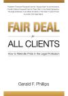 Fair Deal for All Clients: How to Rekindle Pride in the Legal Profession cover